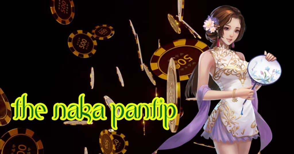 the naka pantip